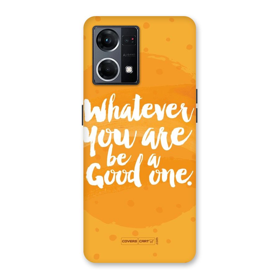 Good One Quote Glass Back Case for Oppo F21 Pro 5G