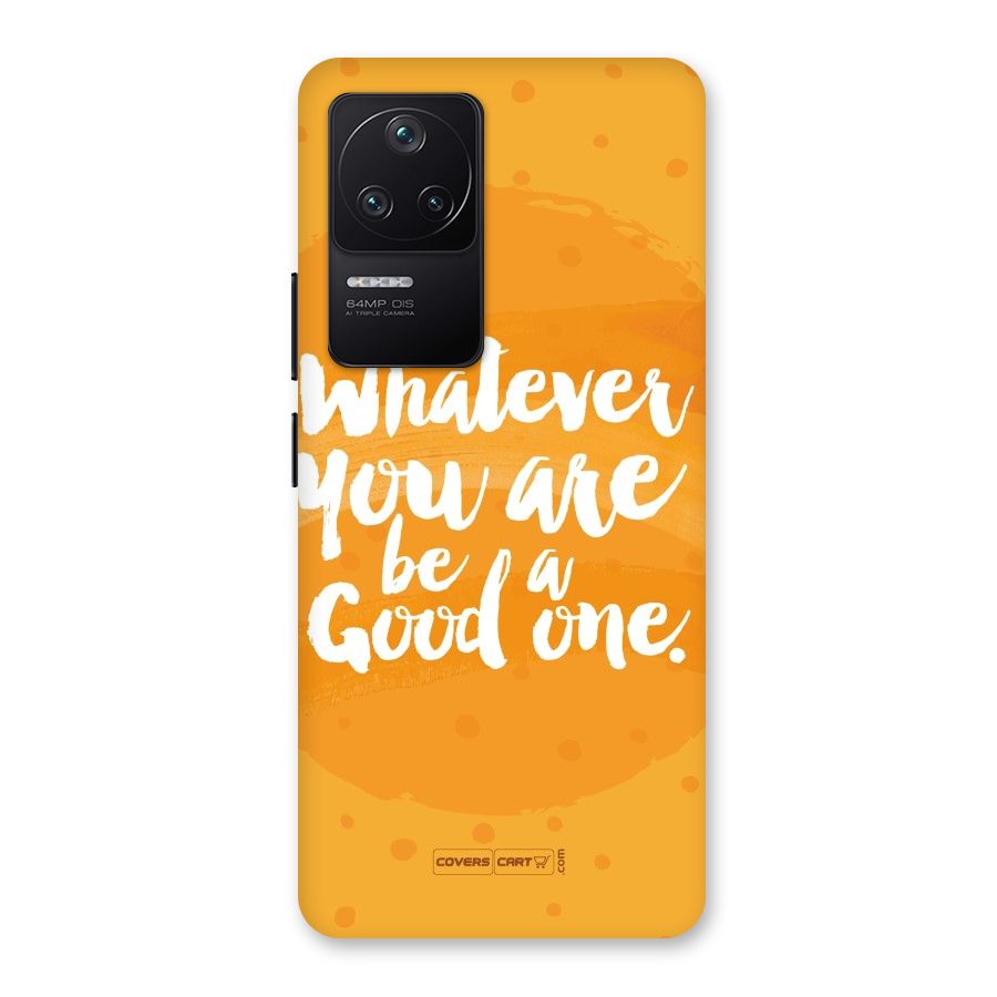Good One Quote Back Case for Poco F4 5G