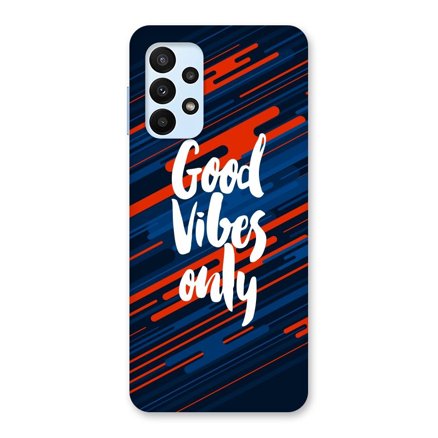 Good Vibes Only Back Case for Galaxy A23