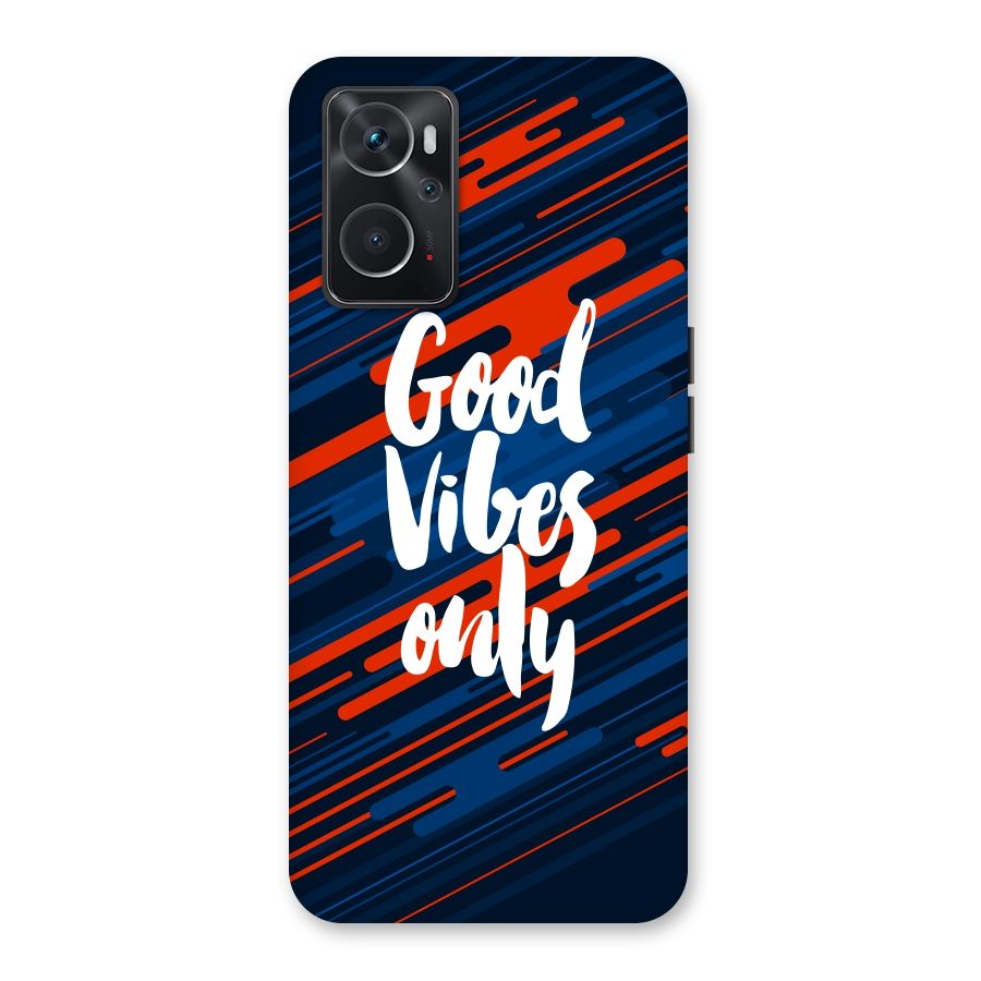 Good Vibes Only Back Case for Oppo K10 4G