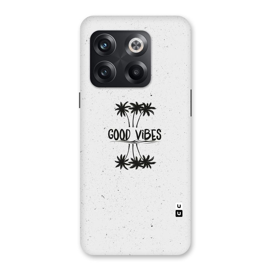 Good Vibes Rugged Back Case for OnePlus 10T