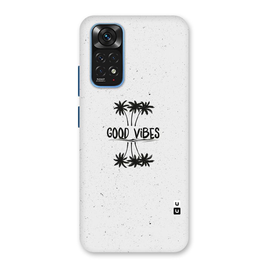 Good Vibes Rugged Back Case for Redmi Note 11S