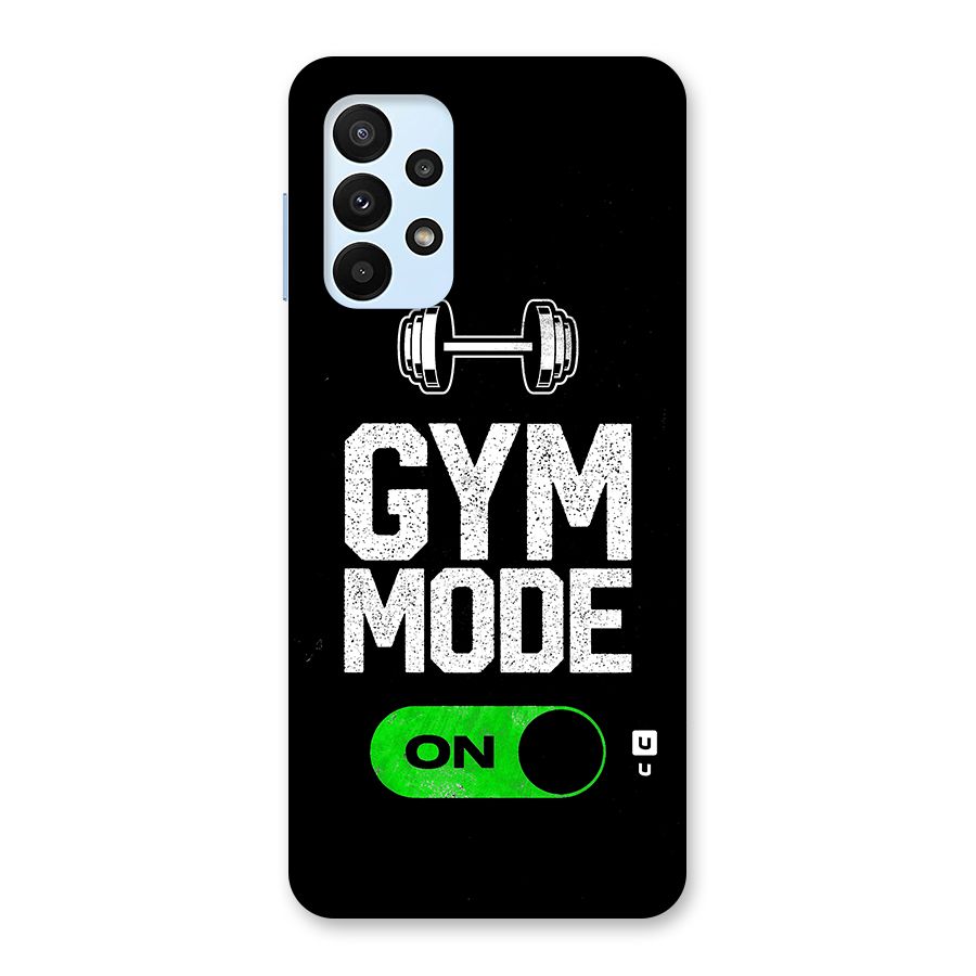 Gym Mode On Back Case for Galaxy A23