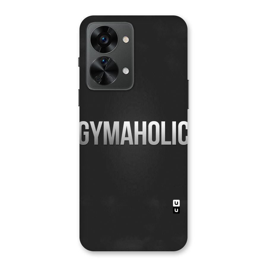 Gymaholic Back Case for OnePlus Nord 2T