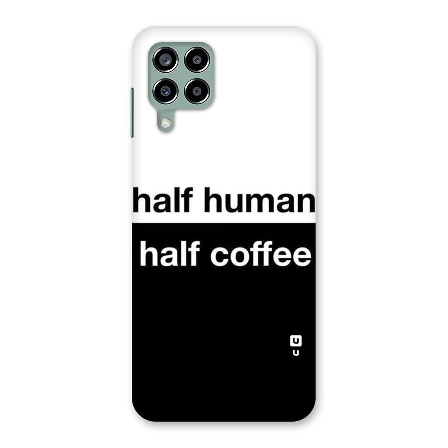 Half Human Half Coffee Back Case for Galaxy M33