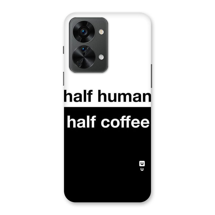 Half Human Half Coffee Back Case for OnePlus Nord 2T