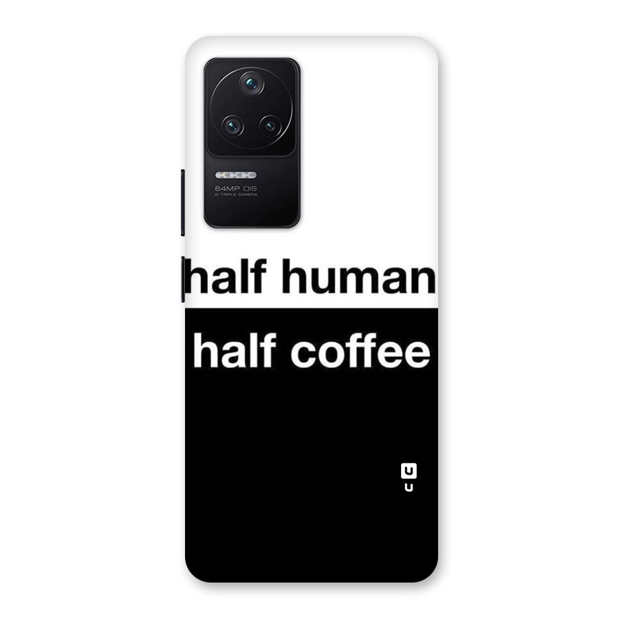Half Human Half Coffee Back Case for Poco F4 5G