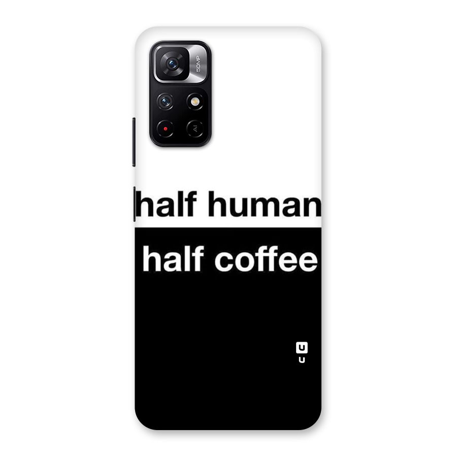 Half Human Half Coffee Back Case for Redmi Note 11T 5G