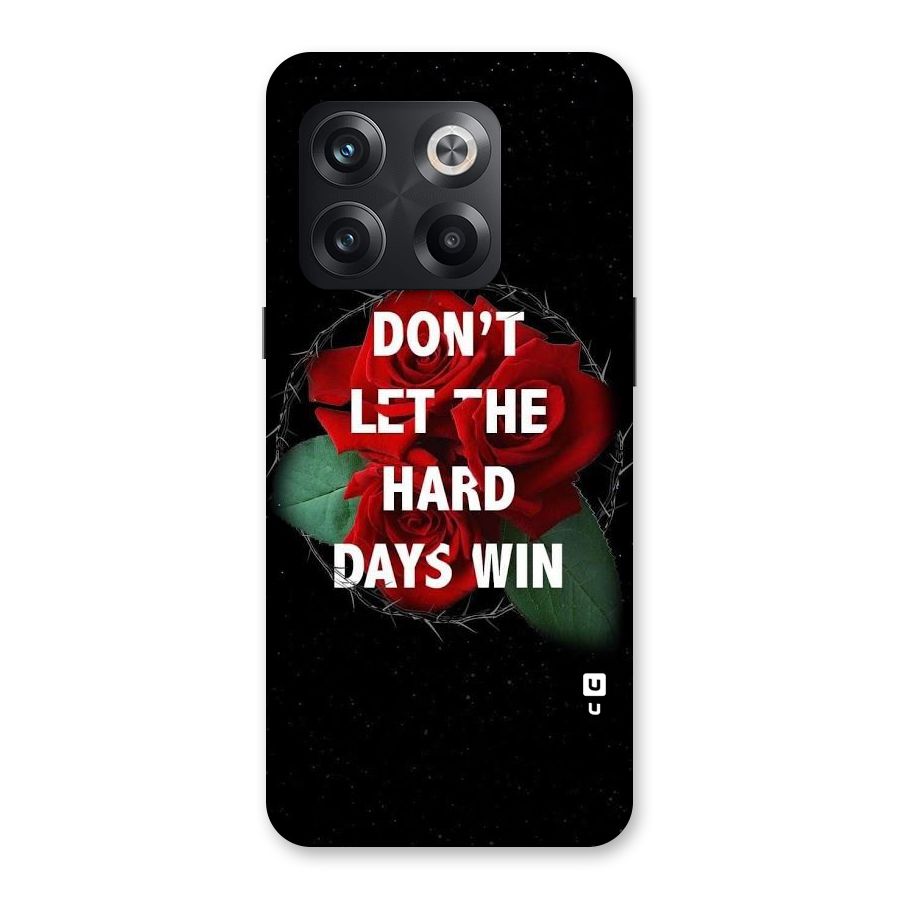 Hard Days No Win Back Case for OnePlus 10T