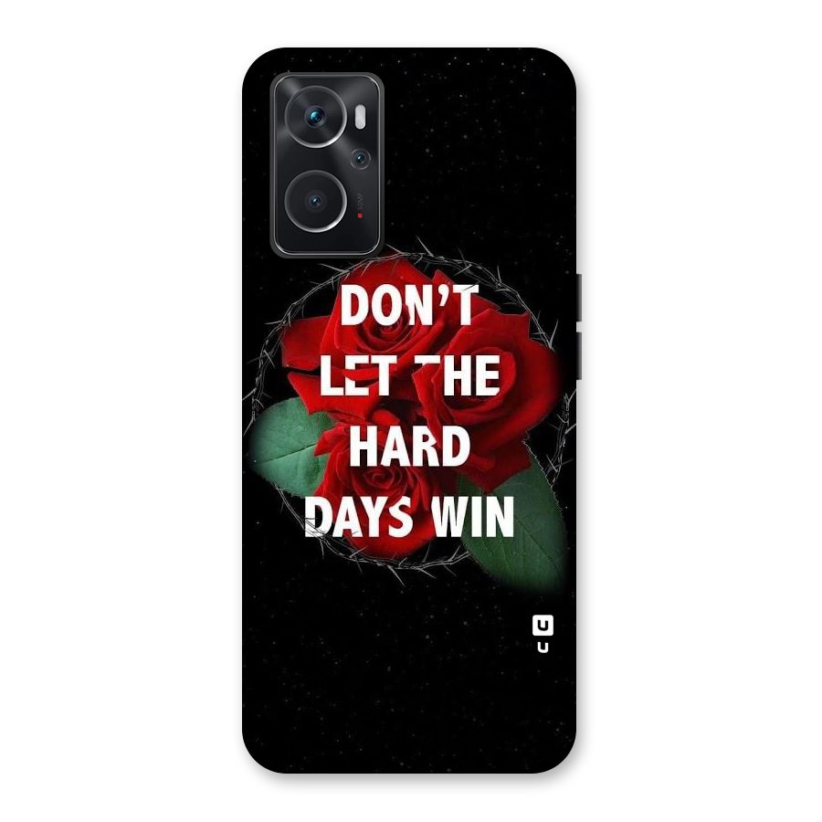 Hard Days No Win Back Case for Oppo K10 4G