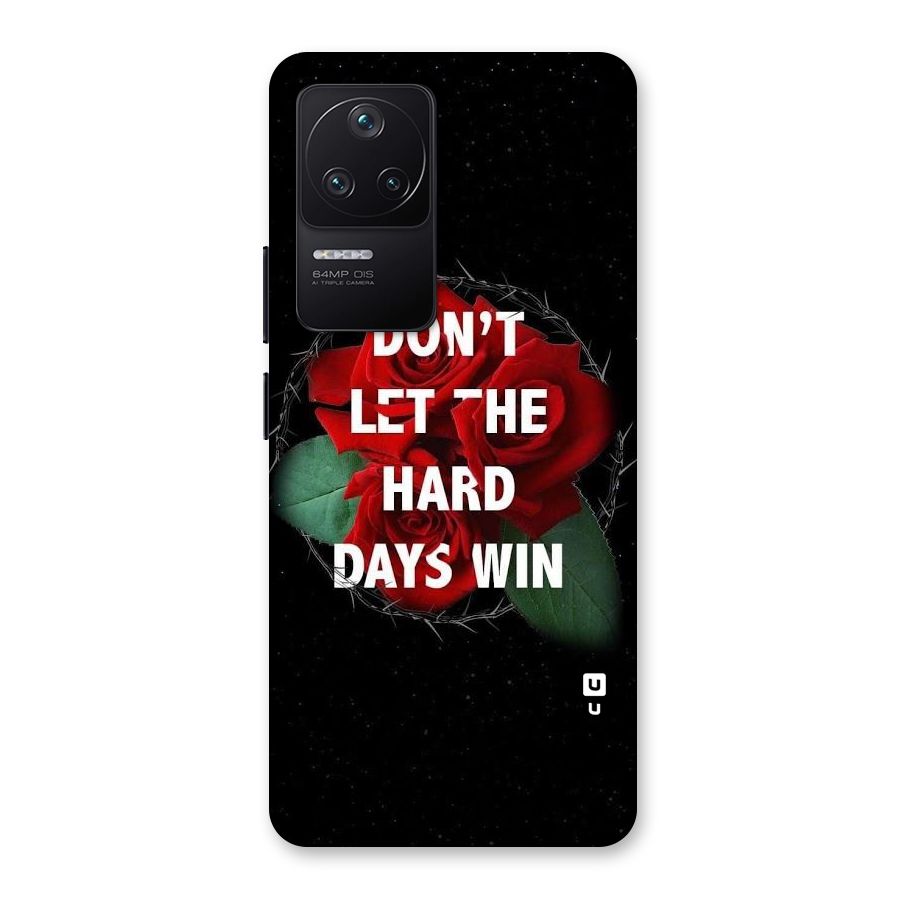 Hard Days No Win Back Case for Poco F4 5G