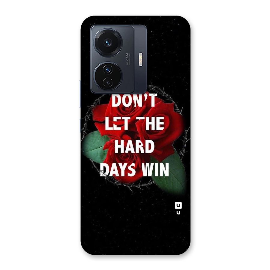 Hard Days No Win Back Case for Vivo T1 Pro