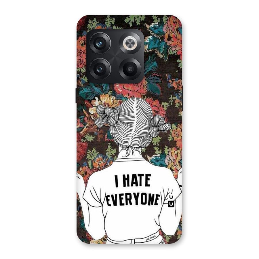 Hate Everyone Back Case for OnePlus 10T