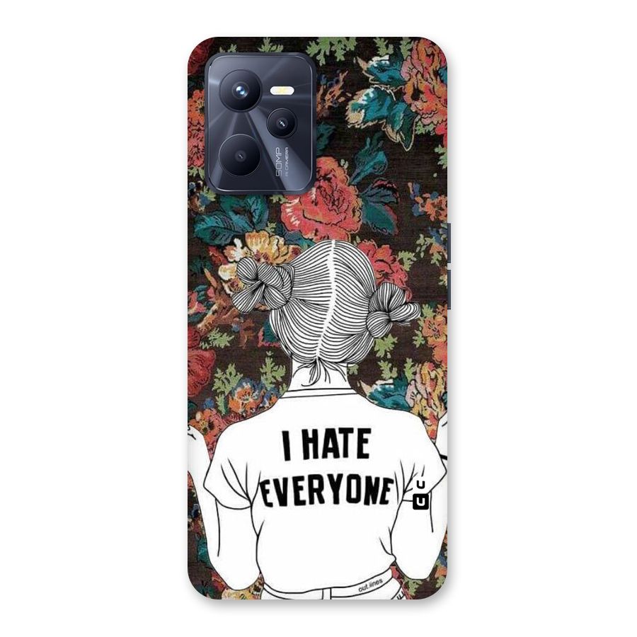 Hate Everyone Back Case for Realme C35