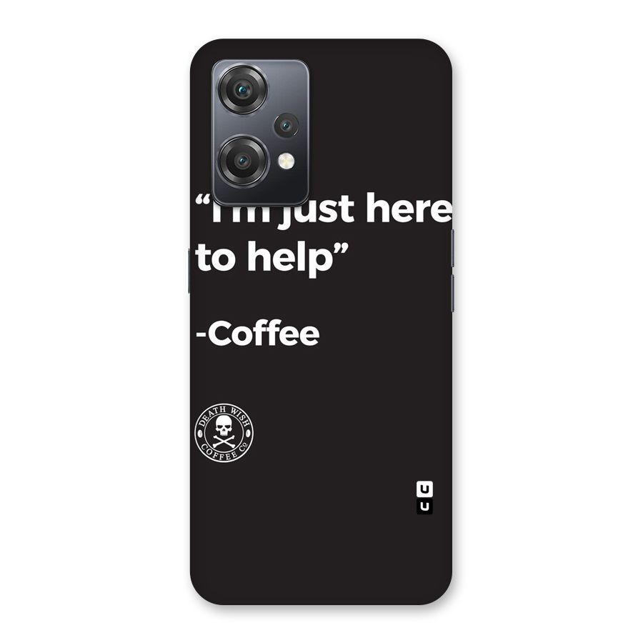 Here To Help Back Case for OnePlus Nord CE 2 Lite 5G