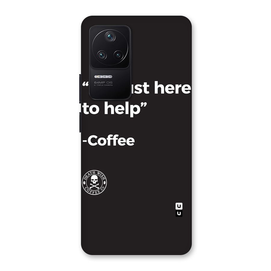 Here To Help Back Case for Poco F4 5G