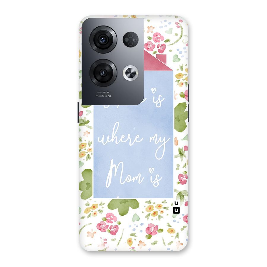 Home is Where Mom is Back Case for Oppo Reno8 Pro 5G