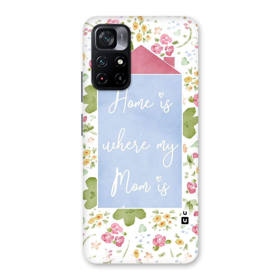 Home is Where Mom is Back Case for Poco M4 Pro 5G