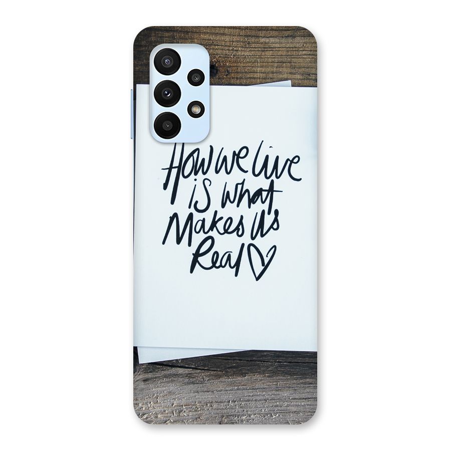How We Live Back Case for Galaxy A23