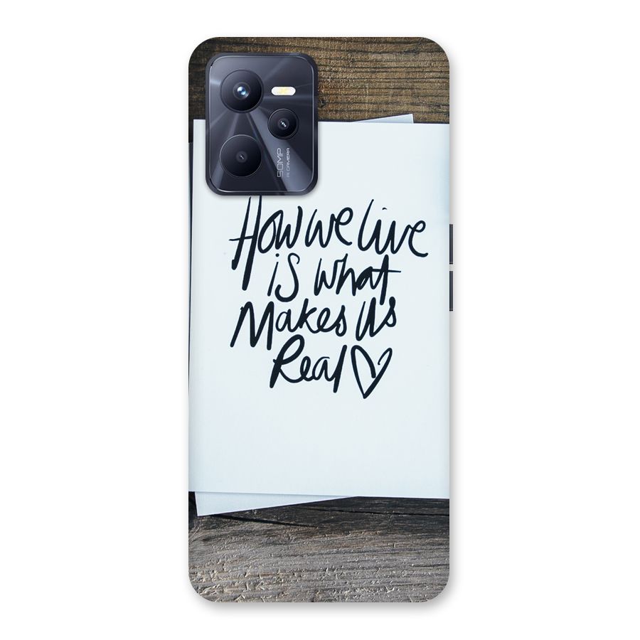 How We Live Back Case for Realme C35