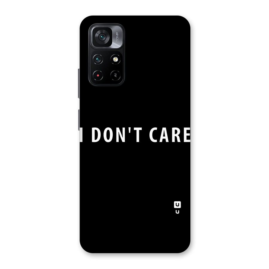 I Dont Care Typography Back Case for Poco M4 Pro 5G