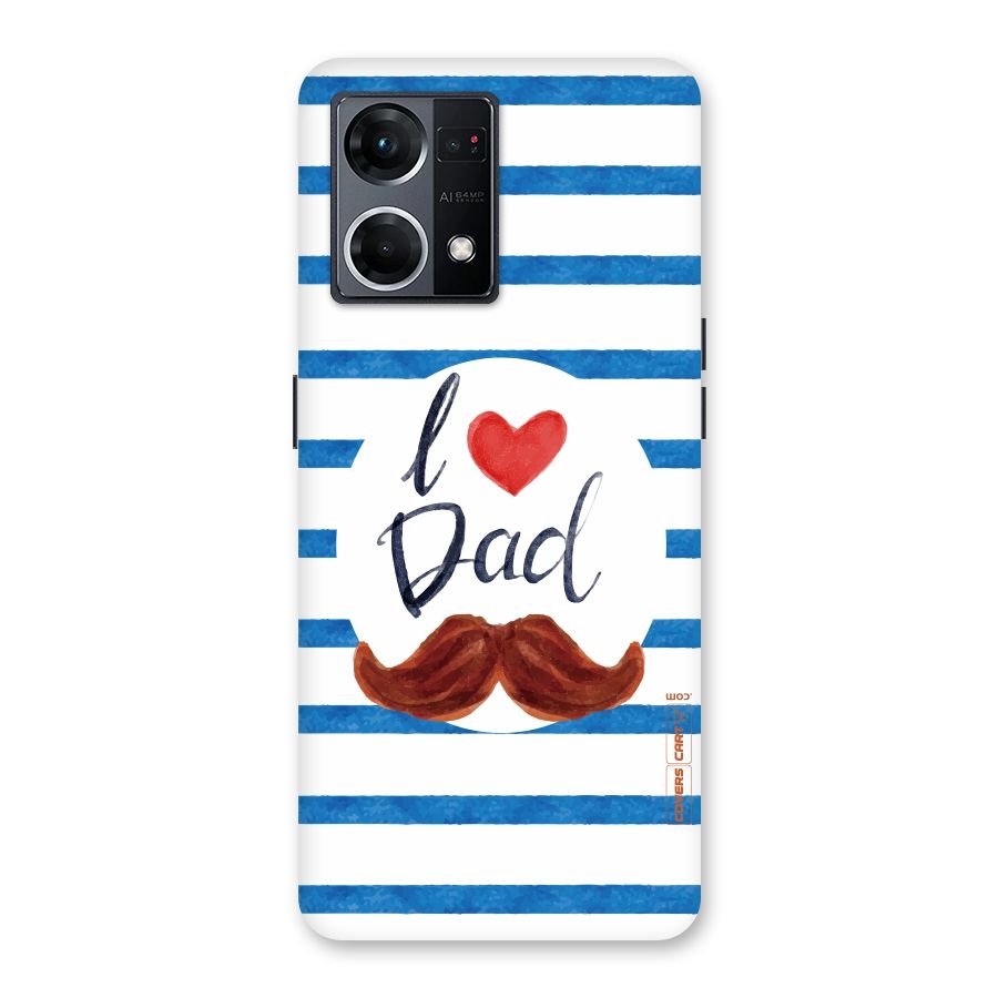 I Love Dad Glass Back Case for Oppo F21 Pro 5G
