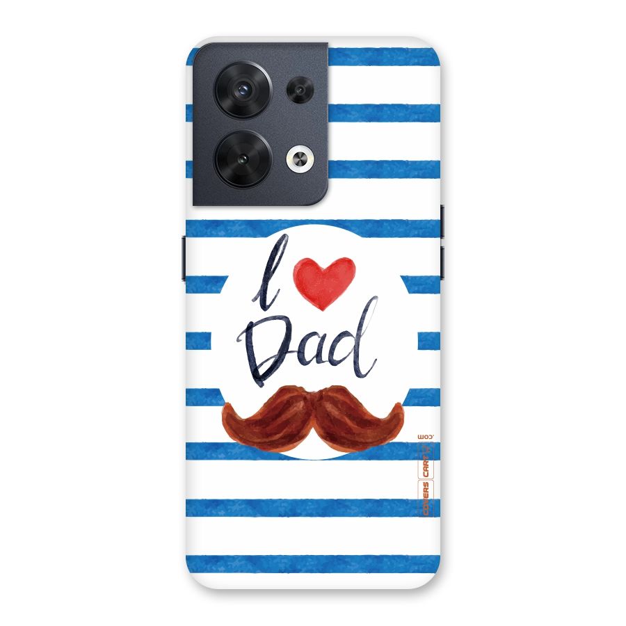 I Love Dad Back Case for Oppo Reno8 5G