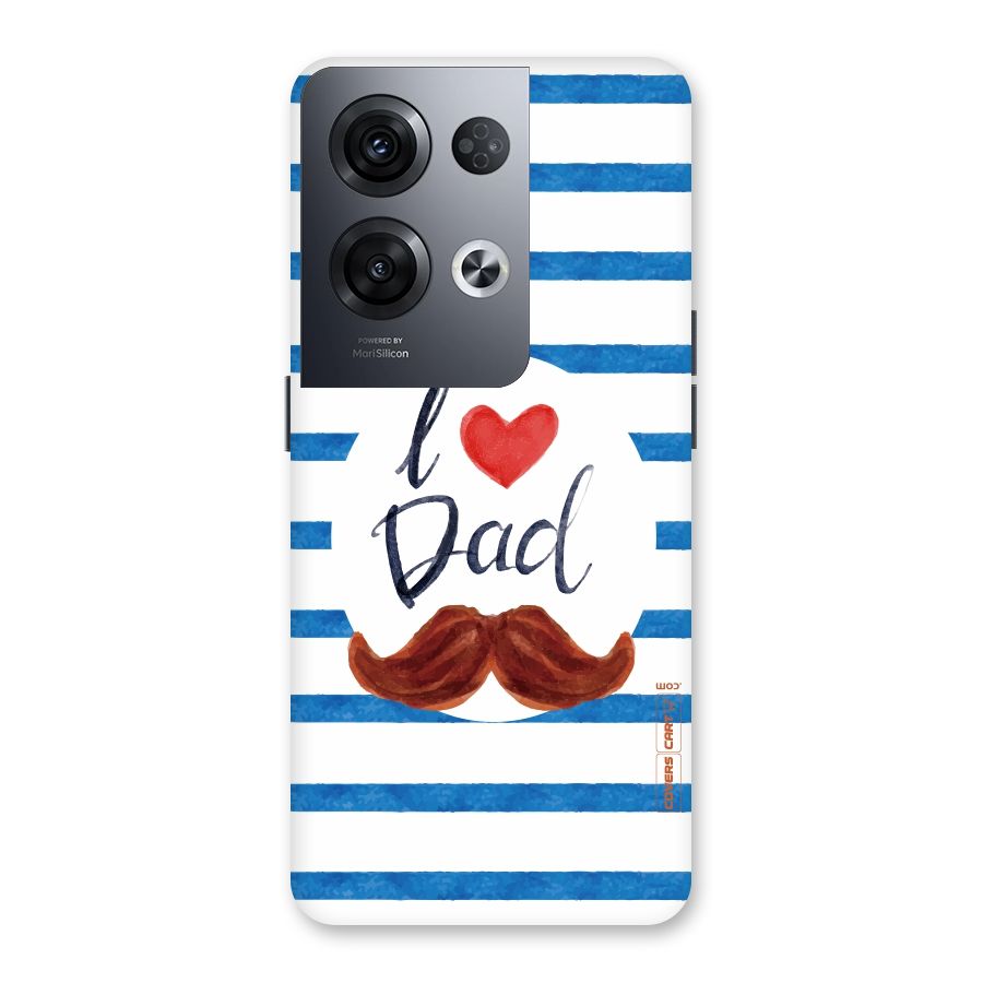 I Love Dad Back Case for Oppo Reno8 Pro 5G