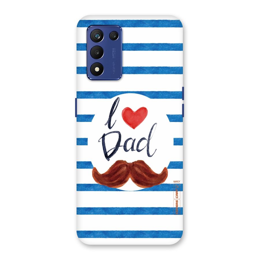 I Love Dad Back Case for Realme 9 5G Speed