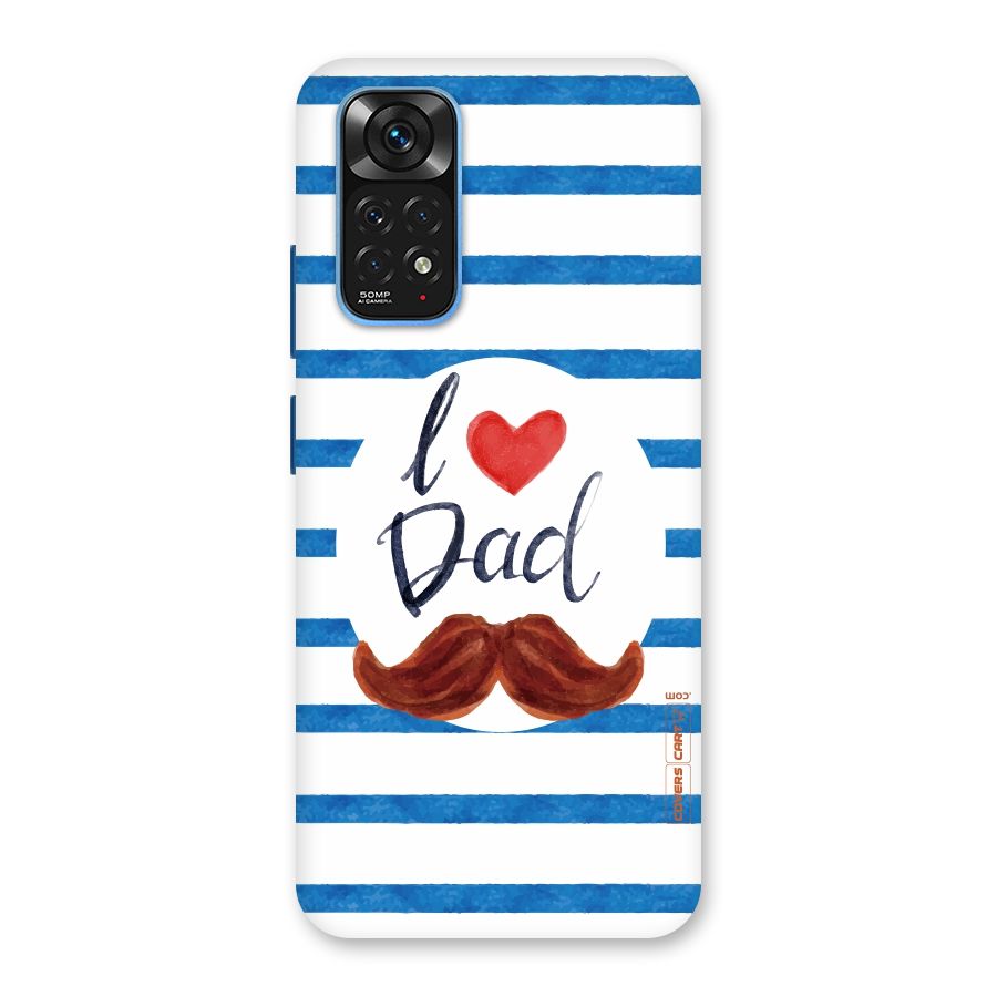 I Love Dad Back Case for Redmi Note 11S
