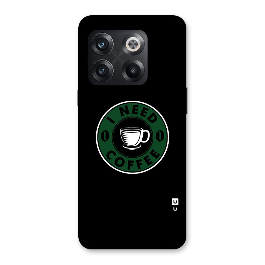 I Need Coffee Classic Back Case for OnePlus 10T
