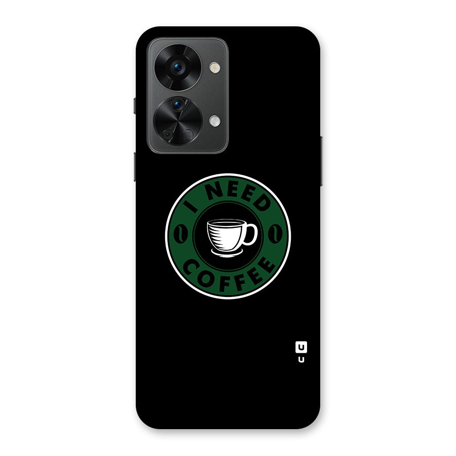 I Need Coffee Classic Back Case for OnePlus Nord 2T