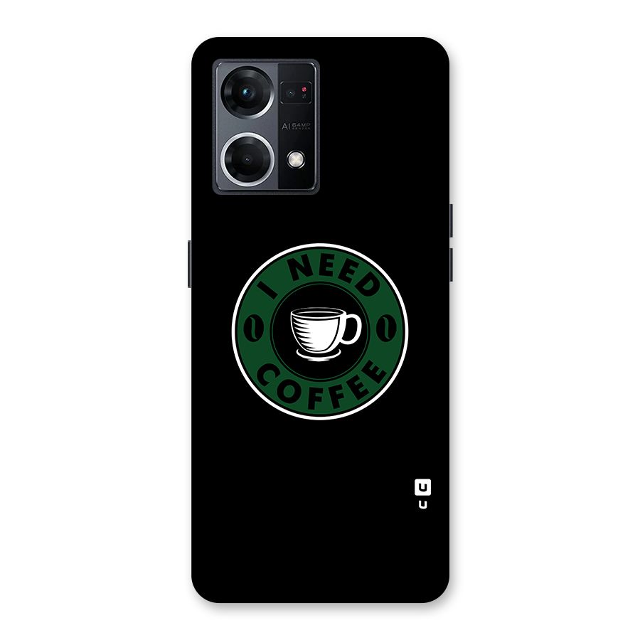 I Need Coffee Classic Glass Back Case for Oppo F21 Pro 5G