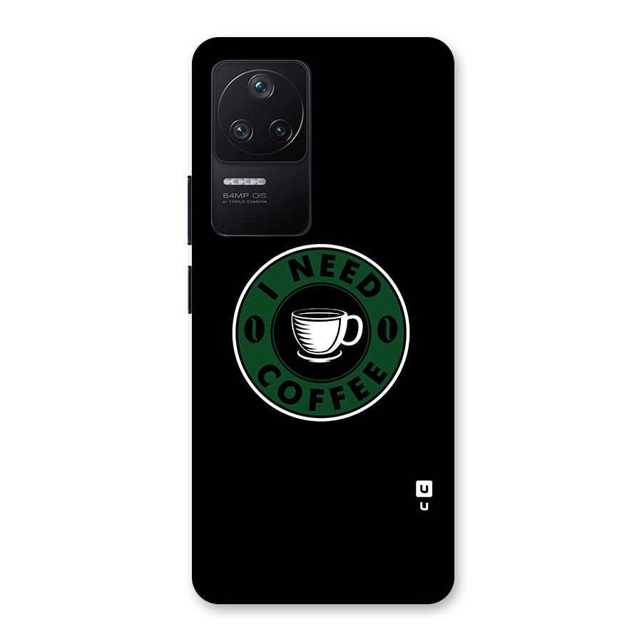 I Need Coffee Classic Back Case for Poco F4 5G
