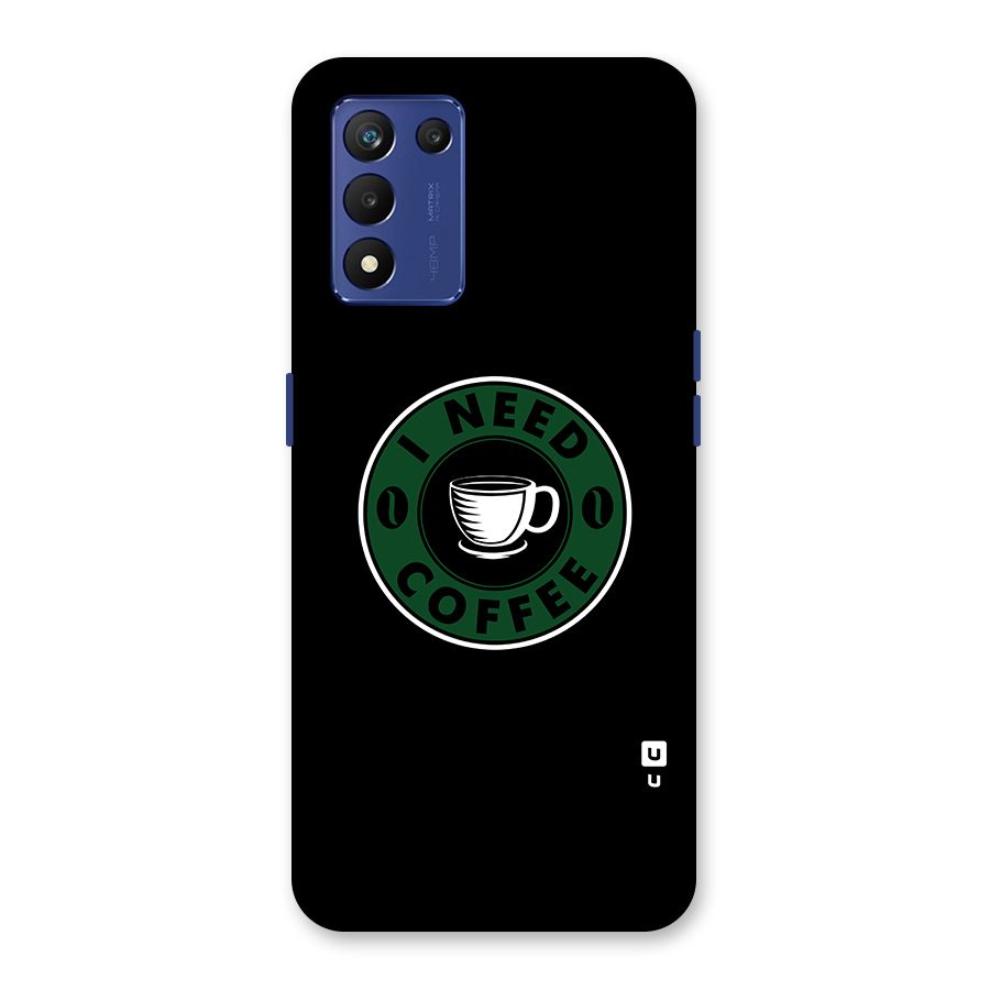 I Need Coffee Classic Back Case for Realme 9 5G Speed