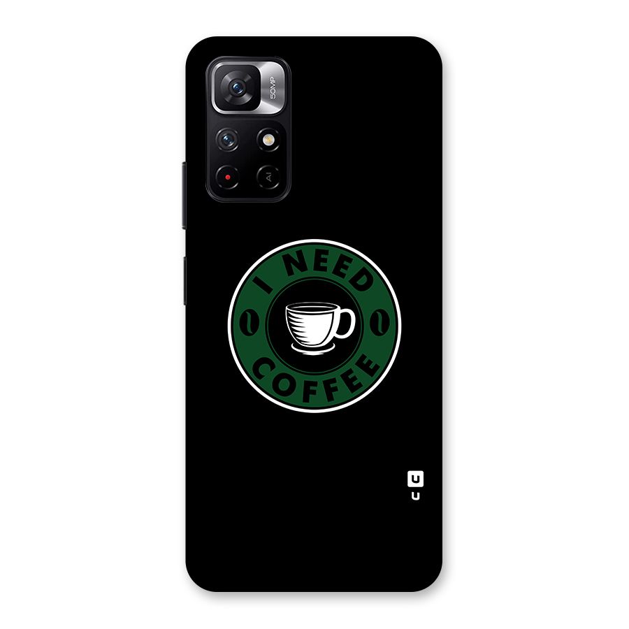 I Need Coffee Classic Back Case for Redmi Note 11T 5G