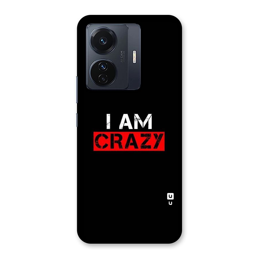 I am Crazy Back Case for Vivo T1 Pro
