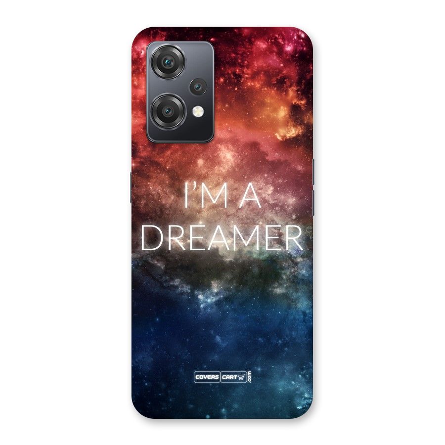 I am a Dreamer Back Case for OnePlus Nord CE 2 Lite 5G