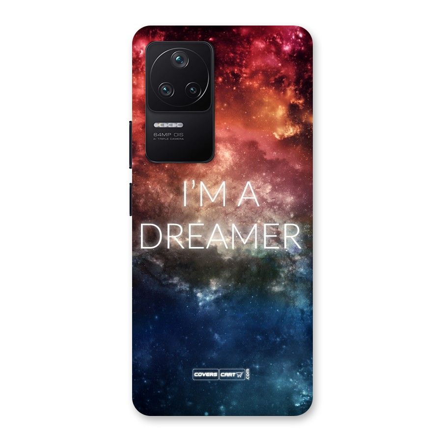 I am a Dreamer Back Case for Poco F4 5G