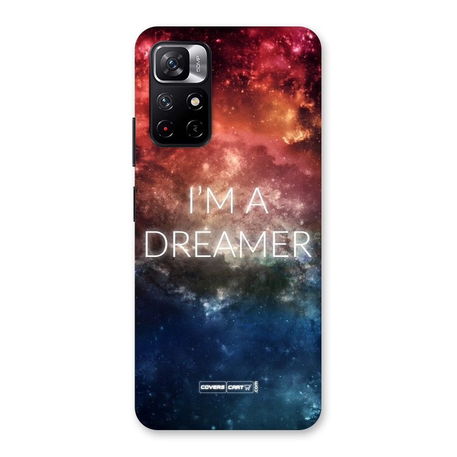 I am a Dreamer Back Case for Redmi Note 11T 5G