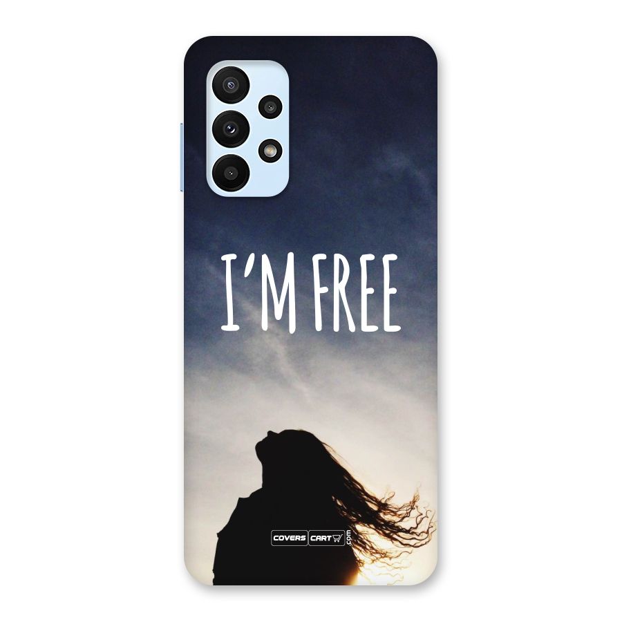 I m Free Back Case for Galaxy A23