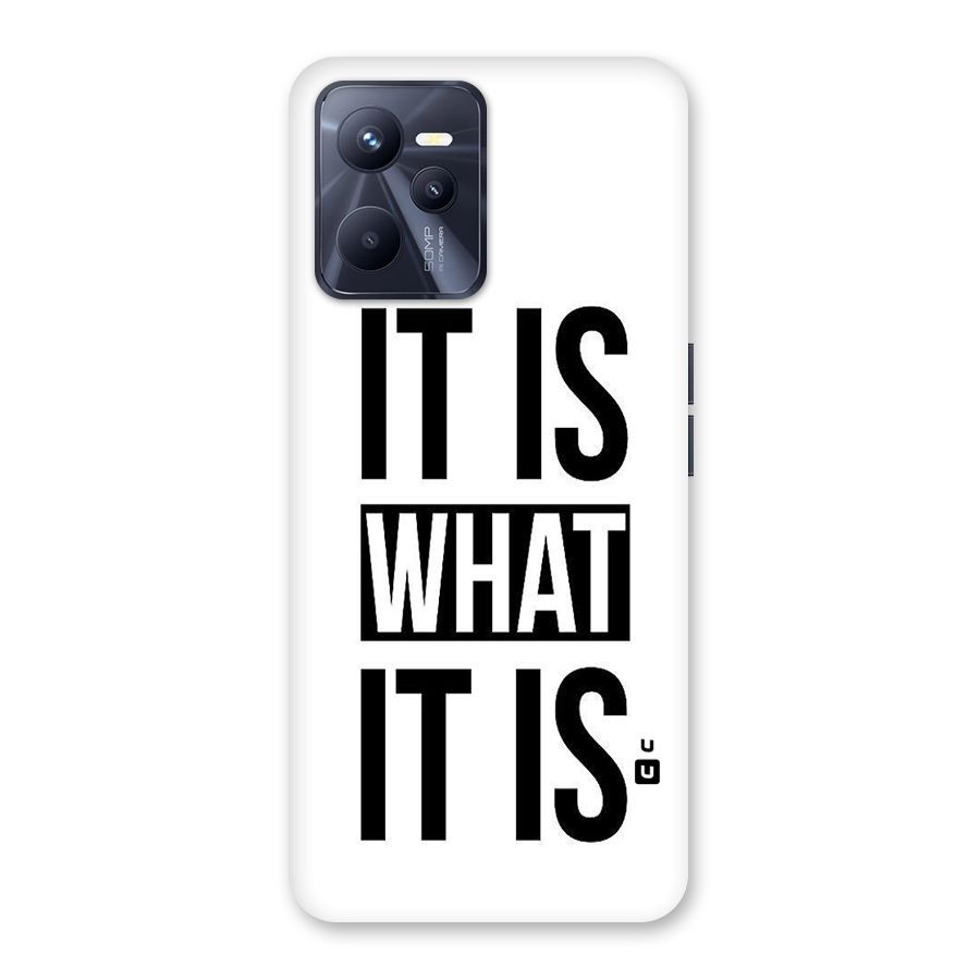 Itis What Itis Back Case for Realme C35