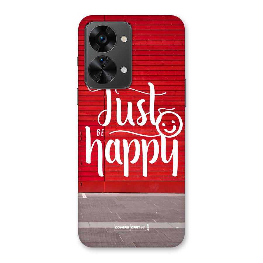 Just Be Happy Back Case for OnePlus Nord 2T