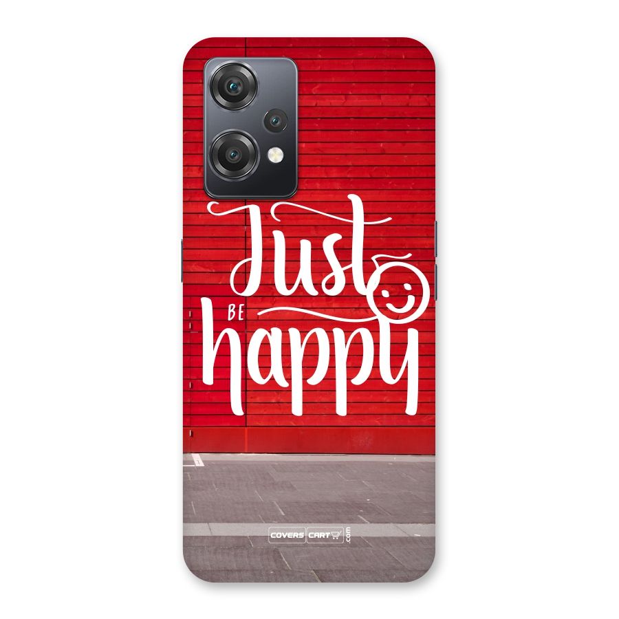 Just Be Happy Back Case for OnePlus Nord CE 2 Lite 5G