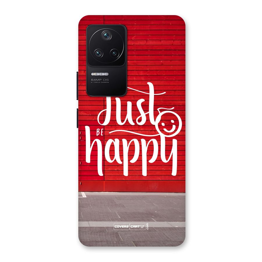 Just Be Happy Back Case for Poco F4 5G