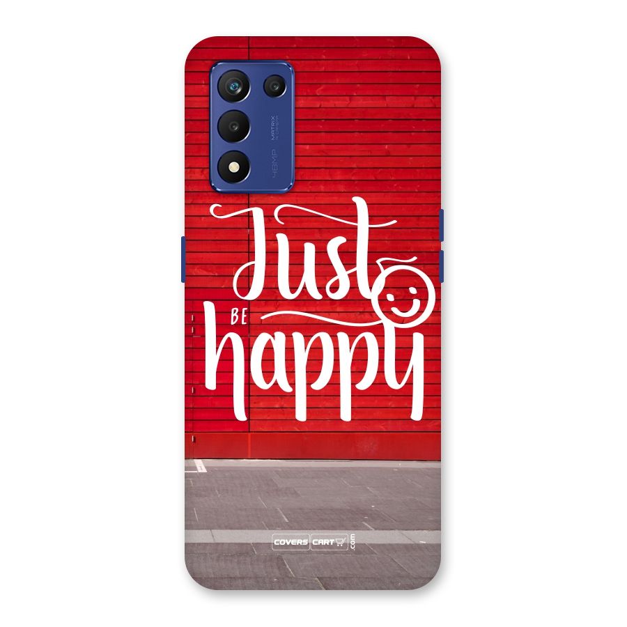 Just Be Happy Back Case for Realme 9 5G Speed