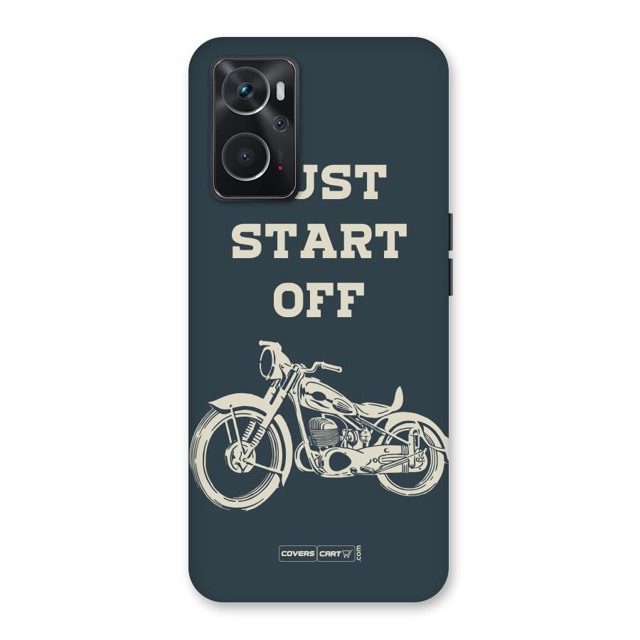 Just Start Off Back Case for Oppo K10 4G