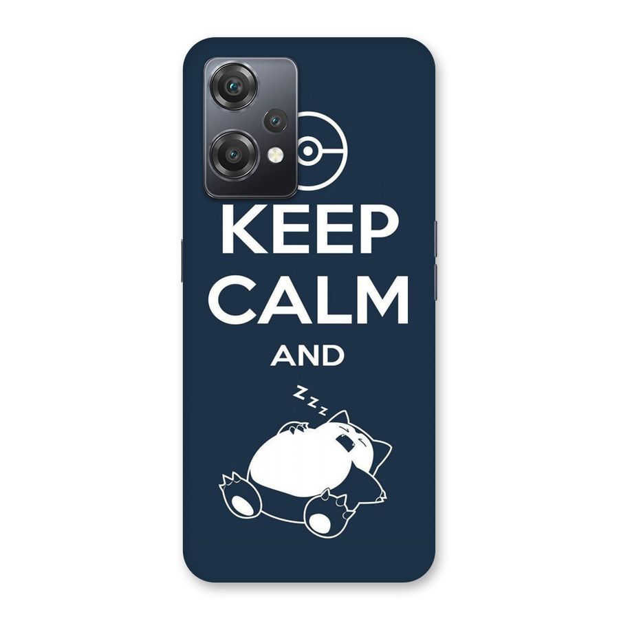 Keep Calm and Sleep Back Case for OnePlus Nord CE 2 Lite 5G