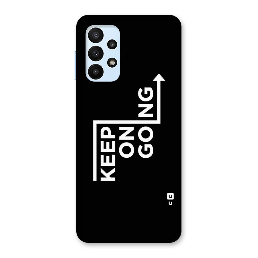 Keep On Going Back Case for Galaxy A23