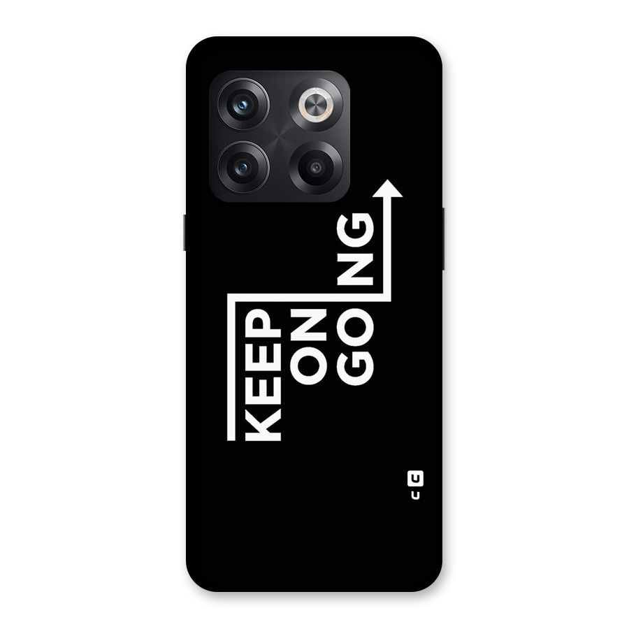 Keep On Going Back Case for OnePlus 10T
